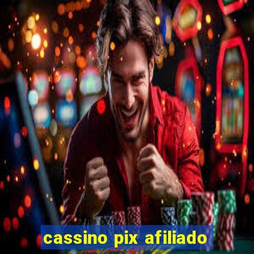 cassino pix afiliado